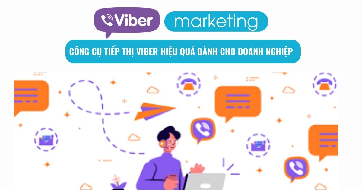 Công cụ tiếp thị Viber hiệu quả dành cho doanh nghiệp